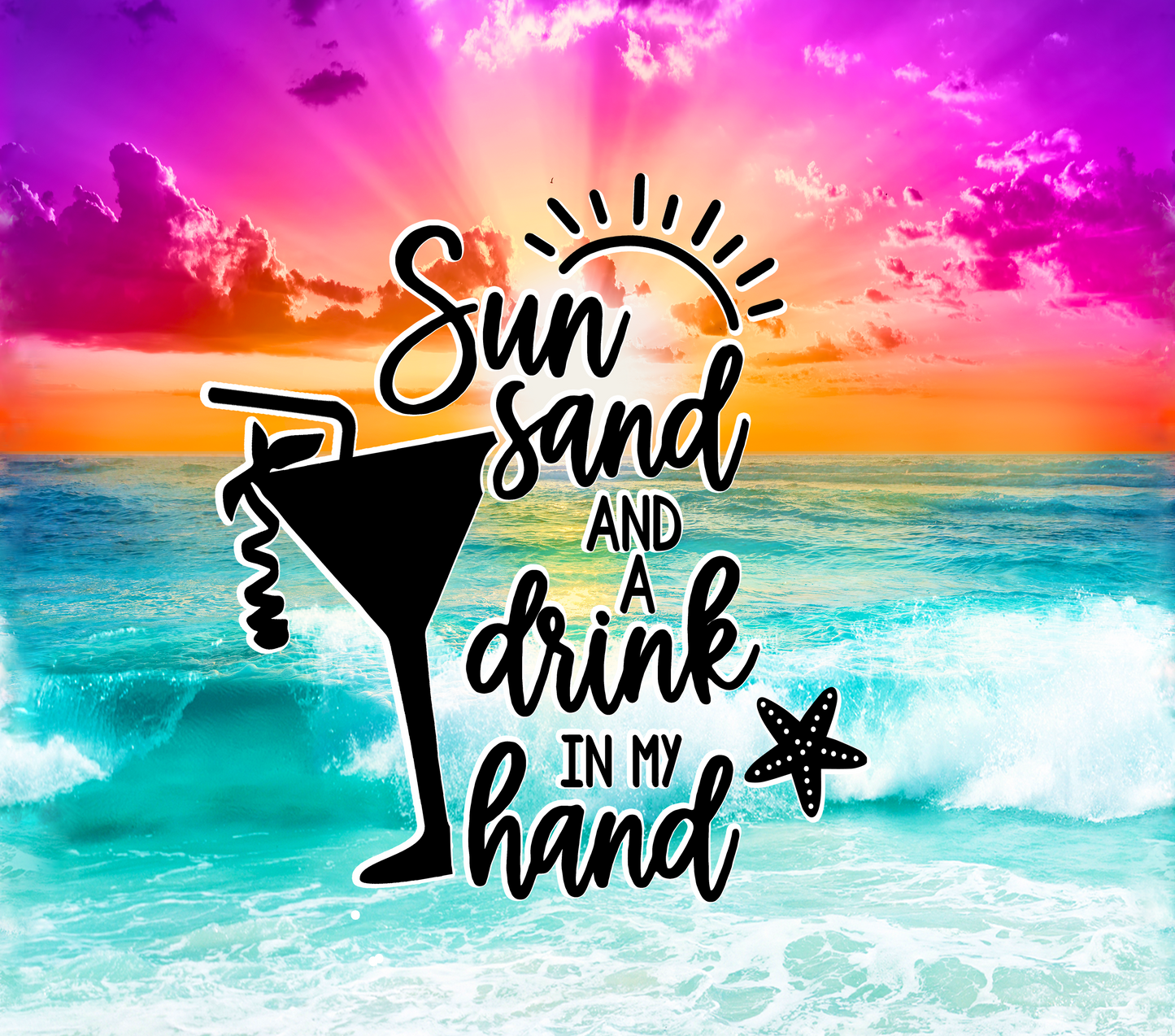Sun Sand And Drink In My Hand 20oz Skinny Sublimation Tumbler