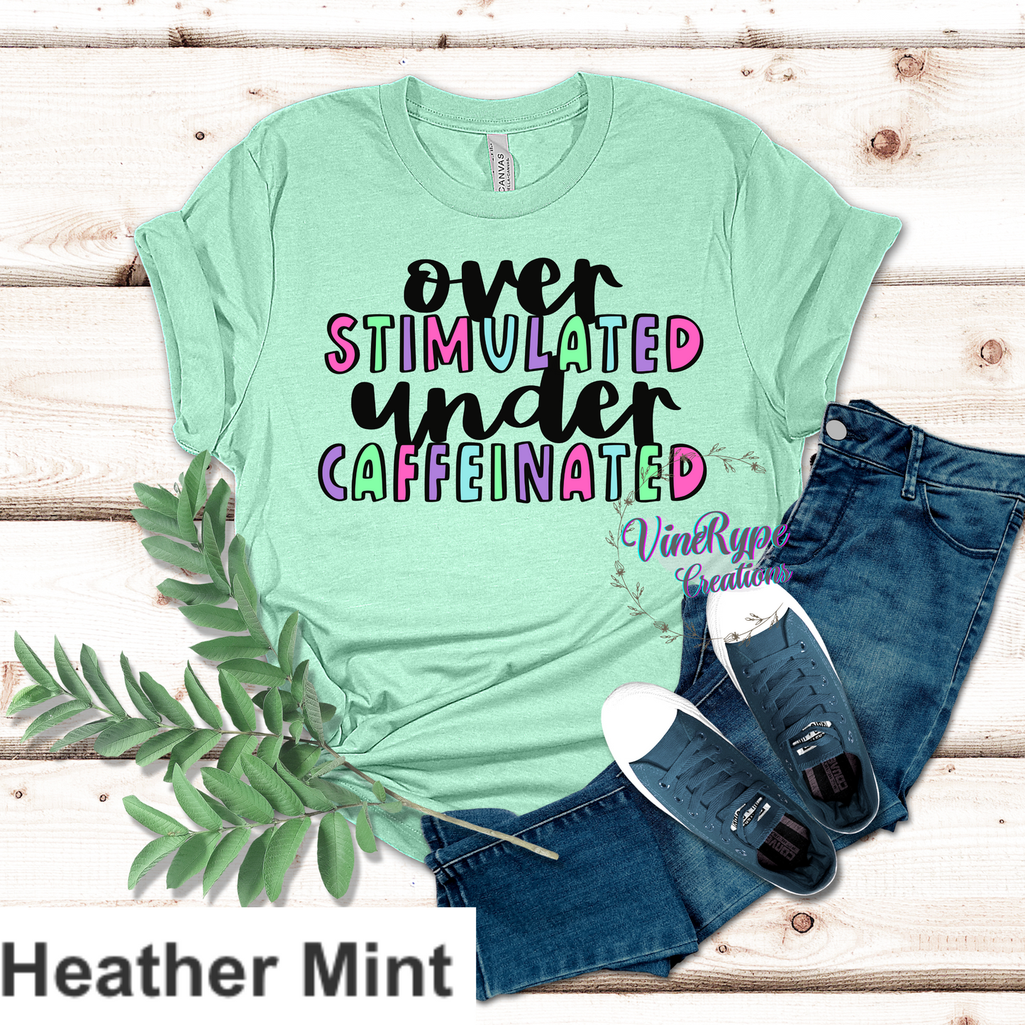 Over Stimulated Under Caffeinated T-shirt