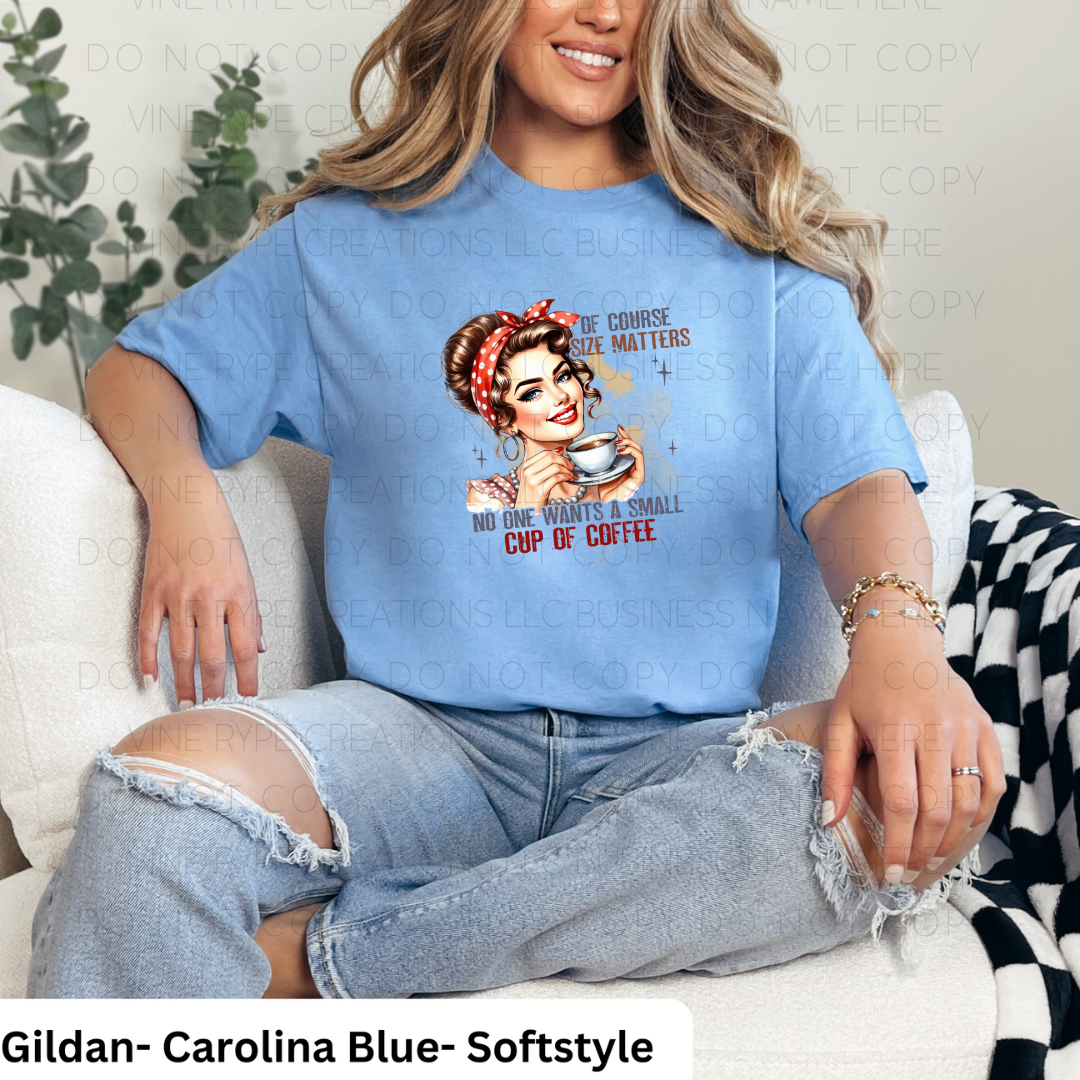 Of Course Size Matters... No One Wants A Small Cup Of Coffee  Collection