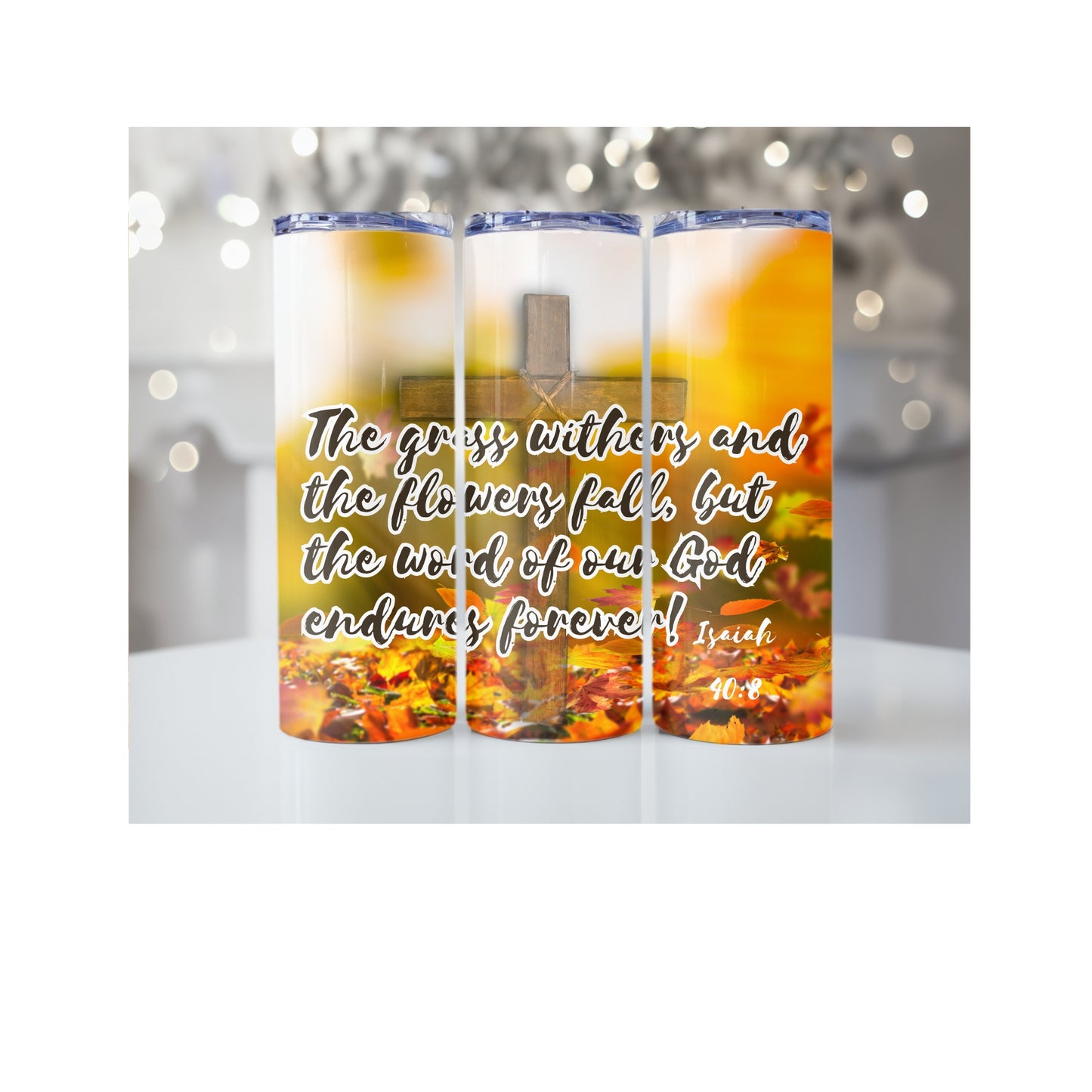 The Grass Withers 20oz Skinny Sublimation Tumbler