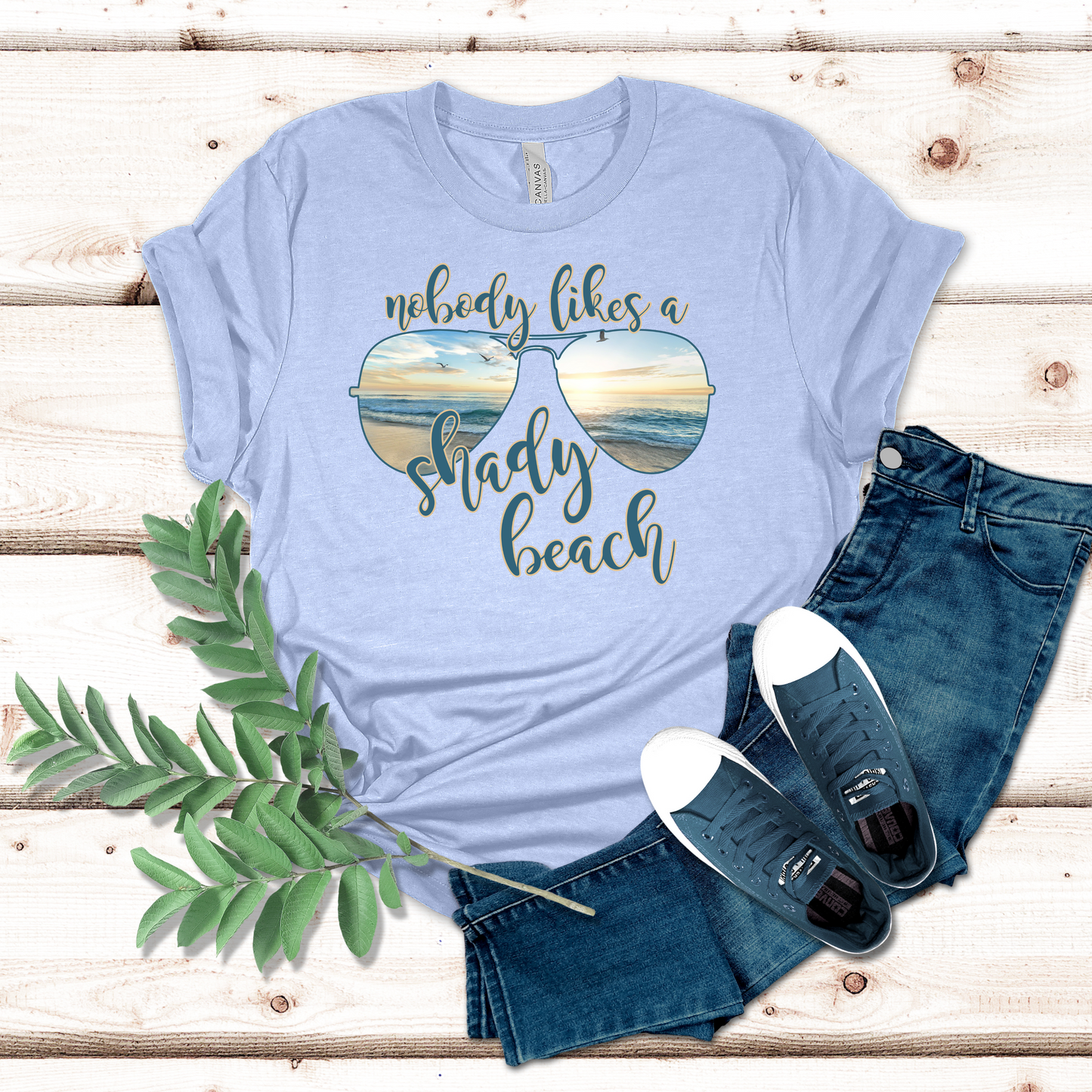 Nobody Likes A Shady Beach T-shirt
