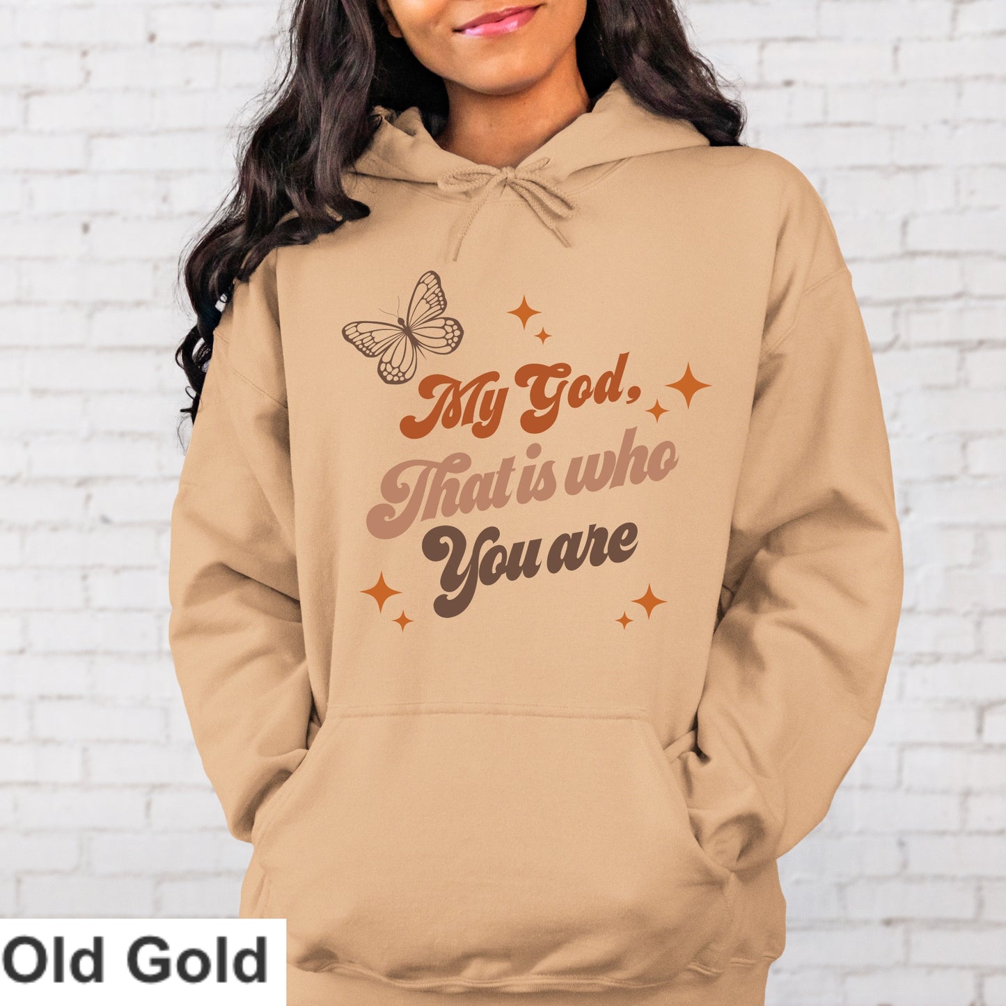 My God That's Who You Are Hoodie