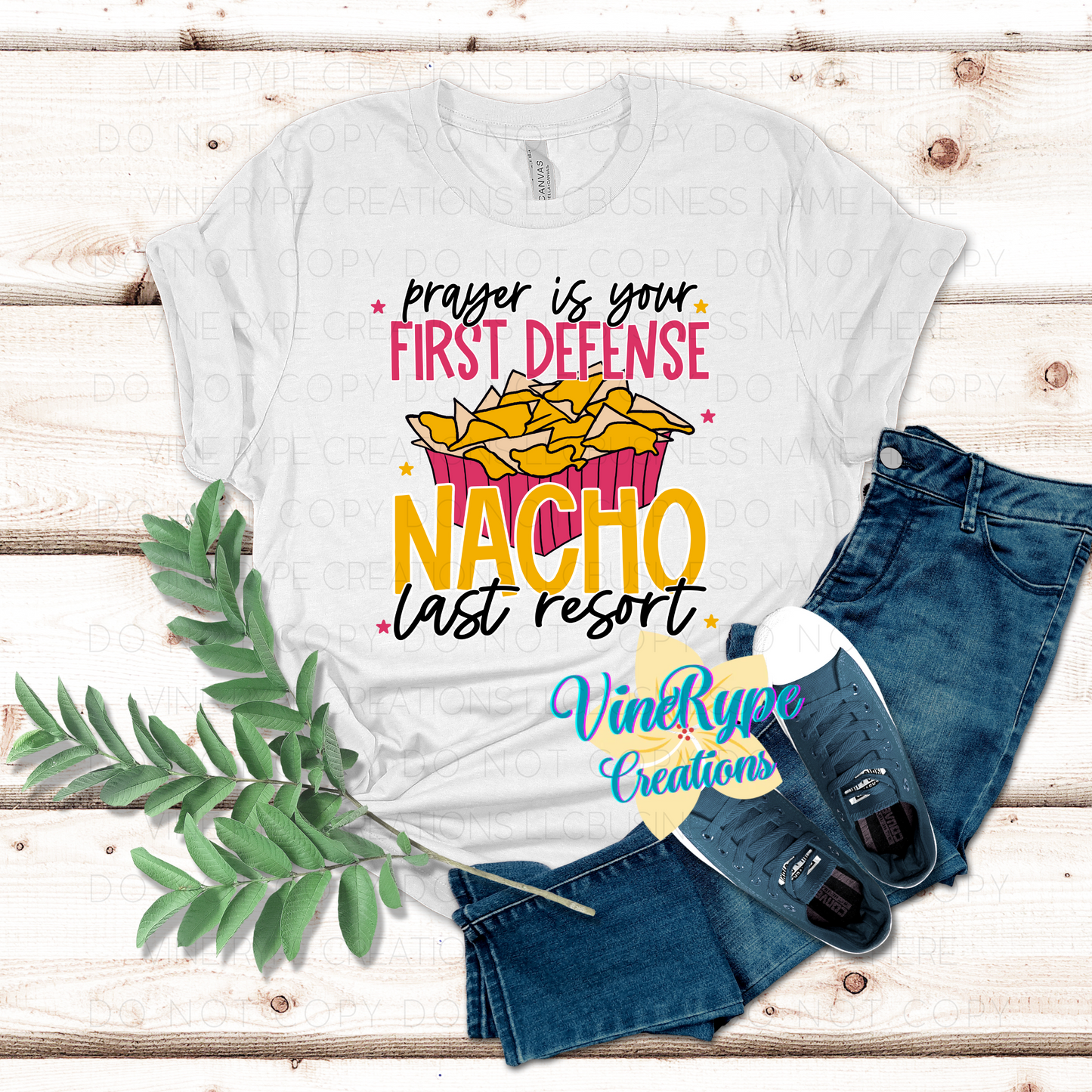 Prayer Is Your First Defense Nacho Last Resort