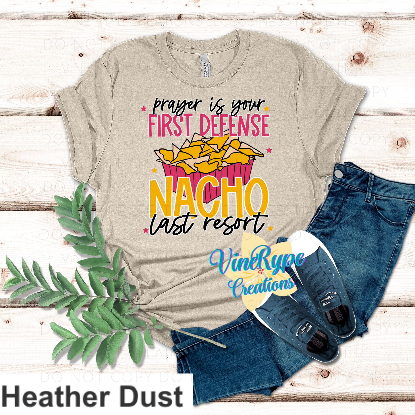 Prayer Is Your First Defense Nacho Last Resort