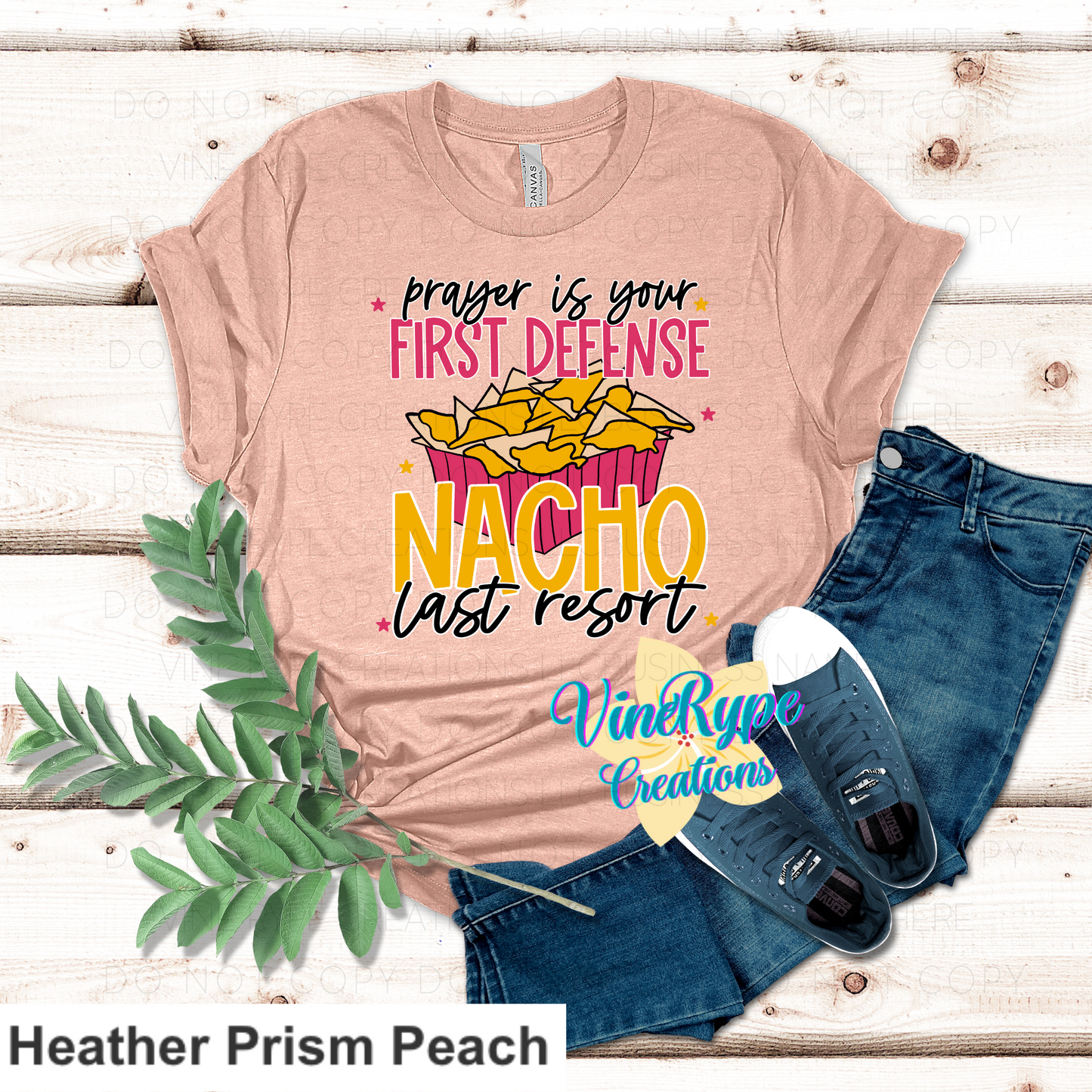 Prayer Is Your First Defense Nacho Last Resort