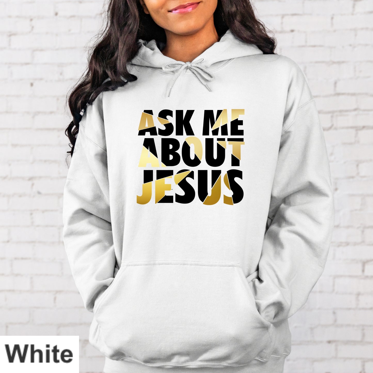 Ask Me About Jesus Hoodie