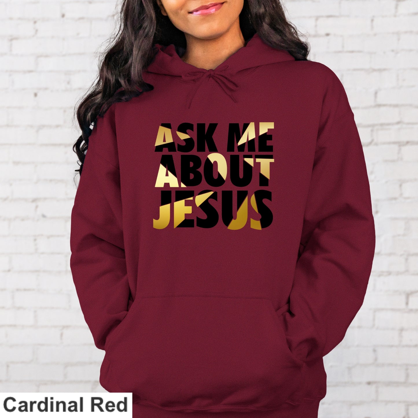 Ask Me About Jesus Hoodie