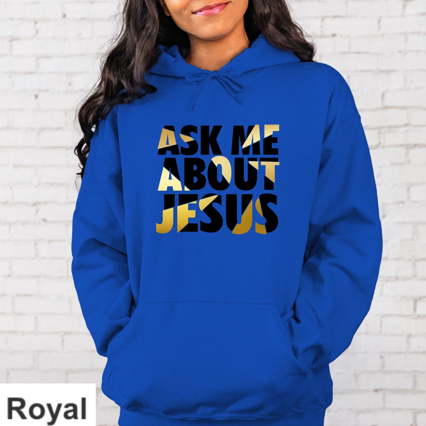 Ask Me About Jesus Hoodie