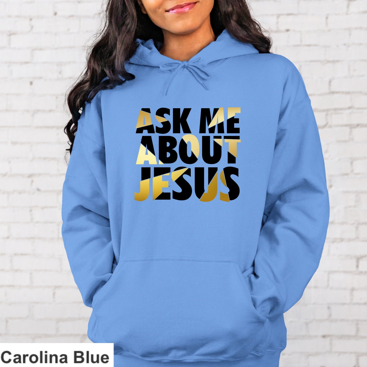 Ask Me About Jesus Hoodie