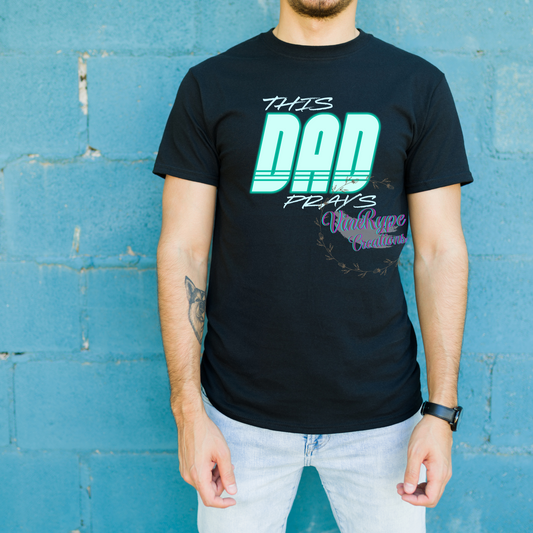 This Dad Prays T-shirt