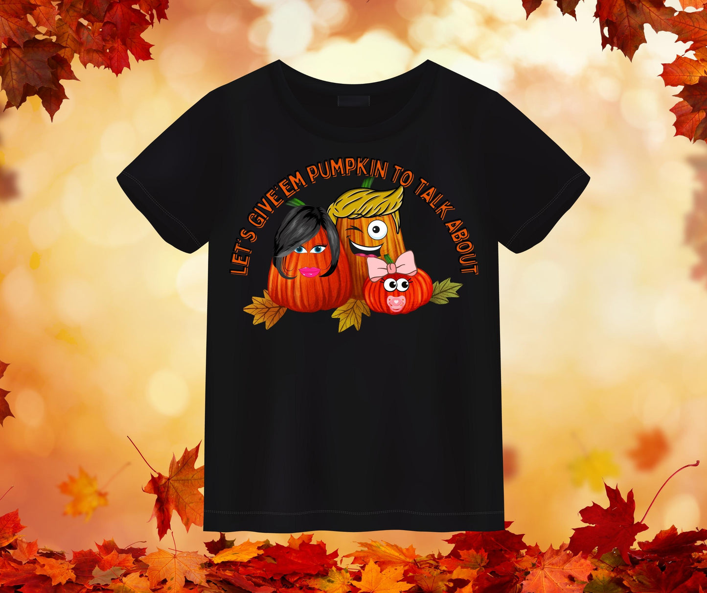 Let's Give 'em Pumpkin to Talk About T-Shirt