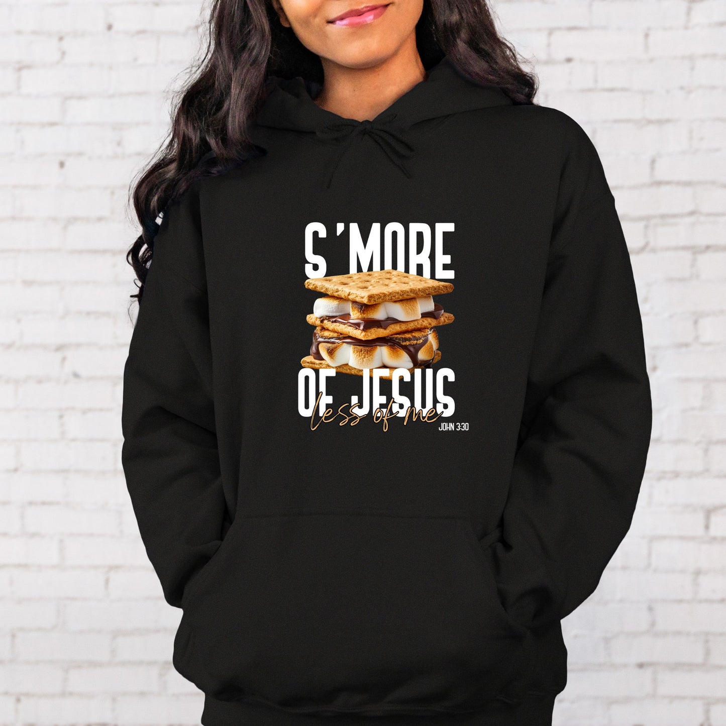 S'more Of Jesus Less Of Me Hoodie