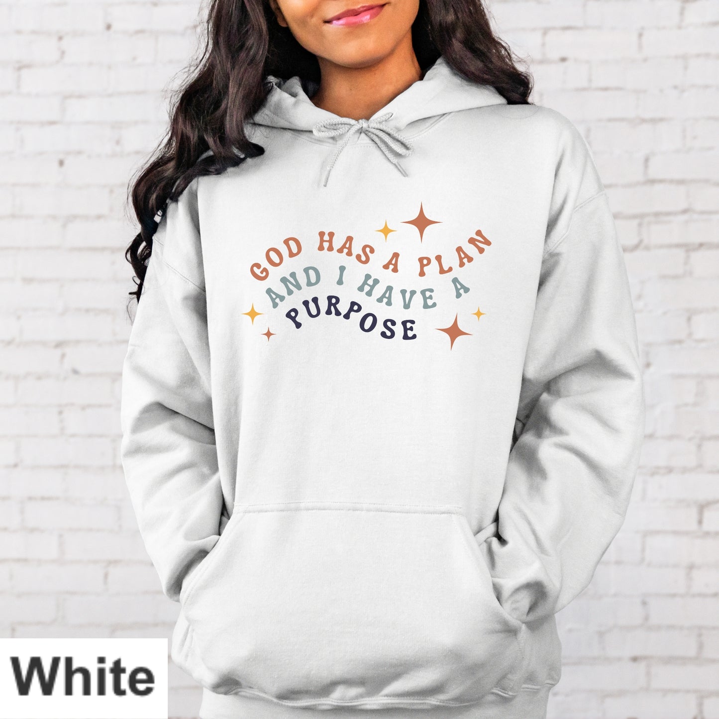 God Has A Plan I Have A Purpose Hoodie