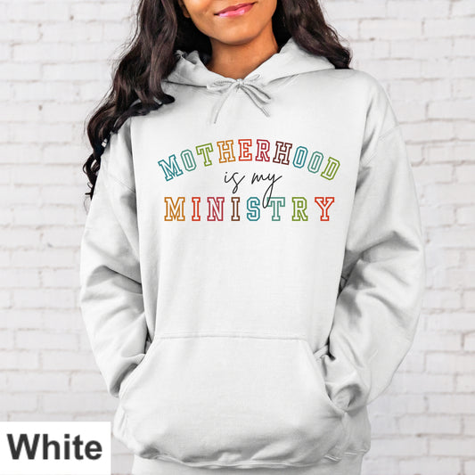 Motherhood Is My Ministry Hoodie