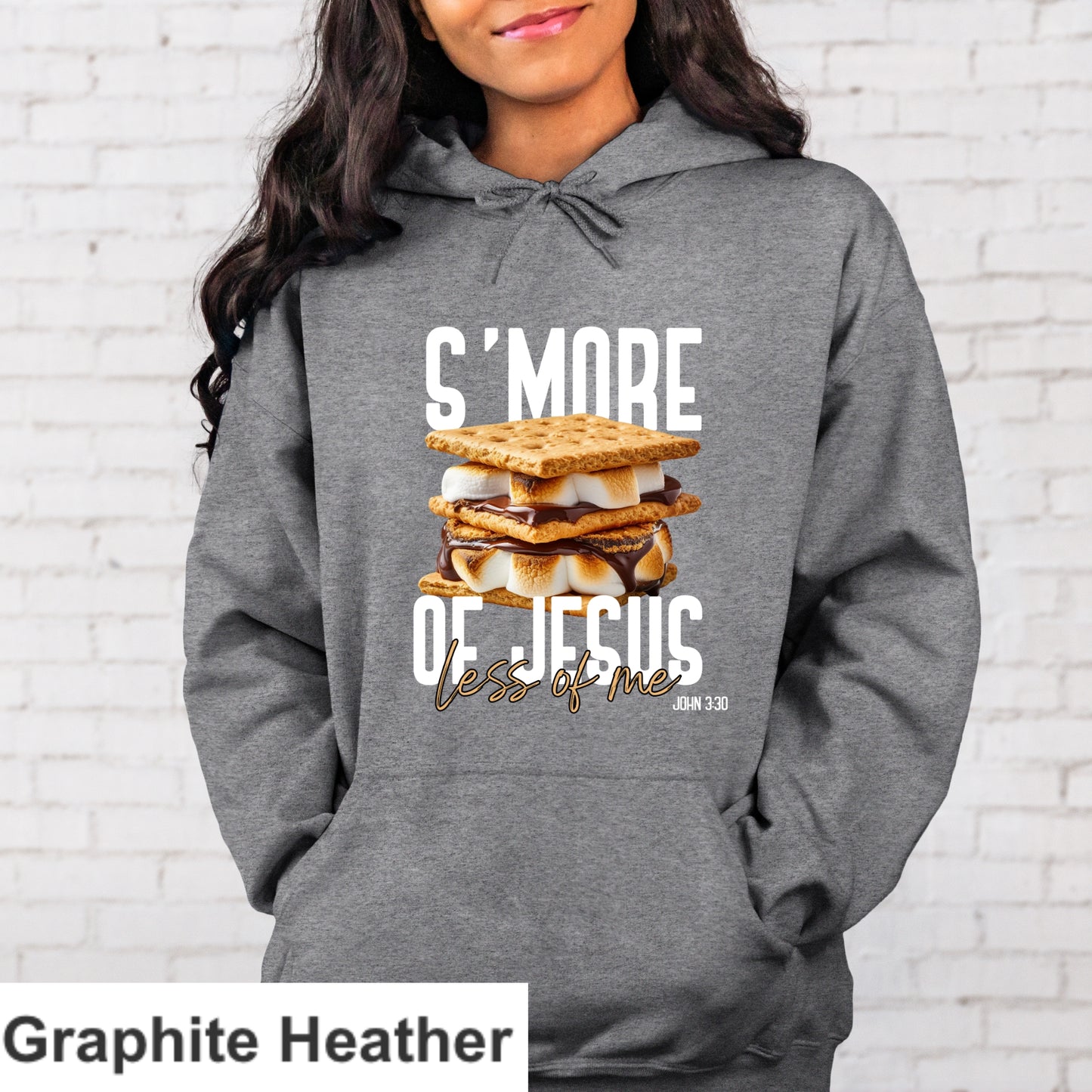 S'more Of Jesus Less Of Me Hoodie