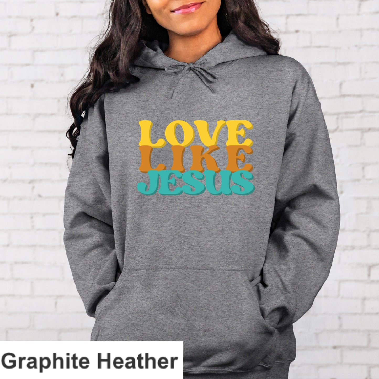 Love Like Jesus Hoodie