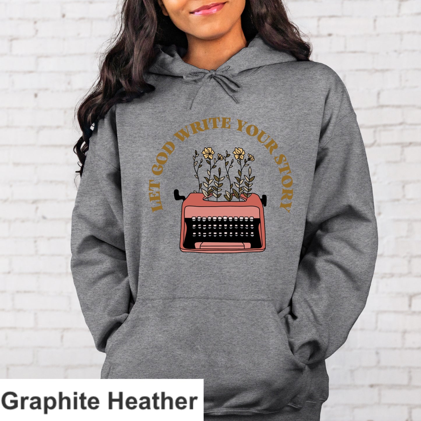 Let God Write Your Story Hoodie