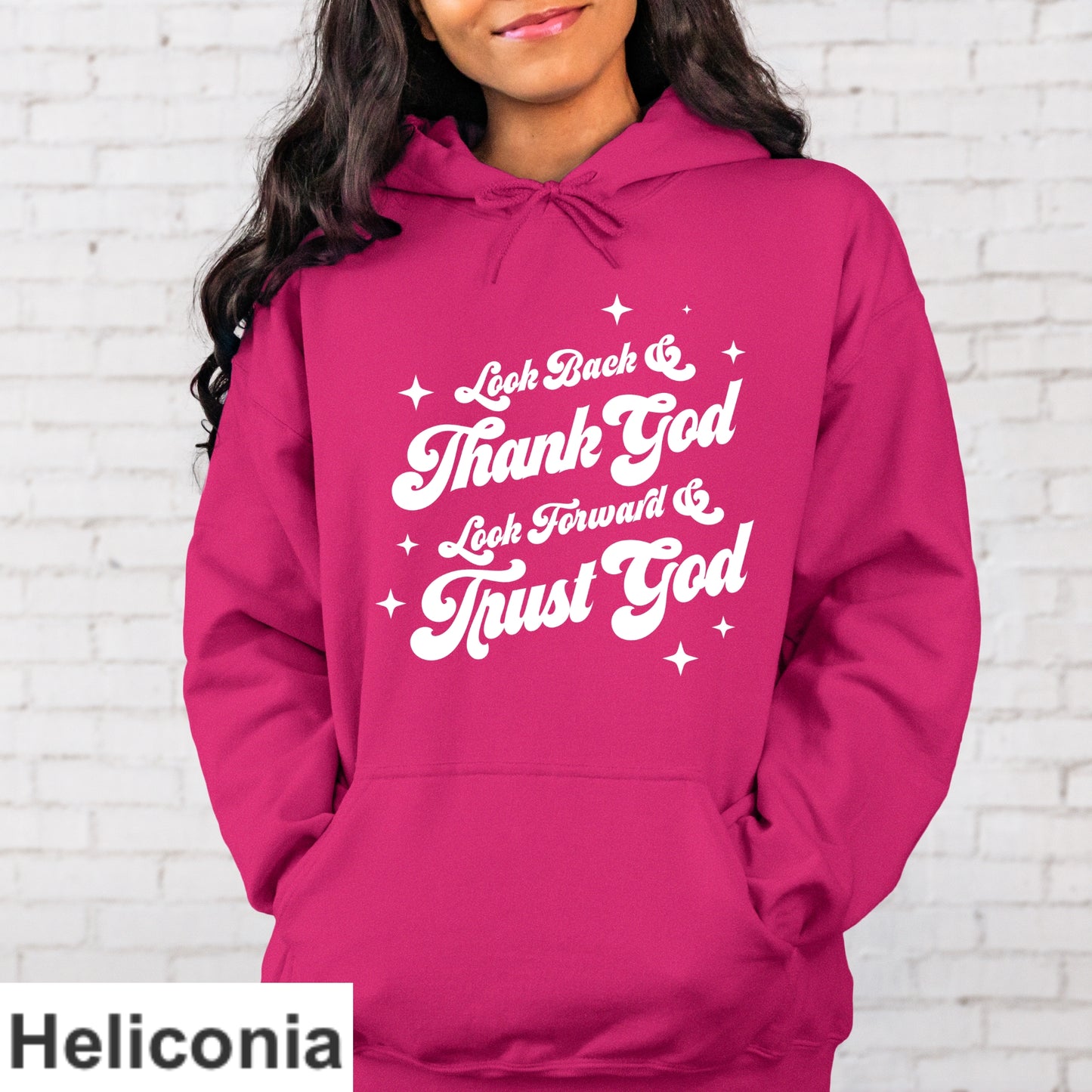 Look Back And Thank God Look Forward And Trust God Hoodie