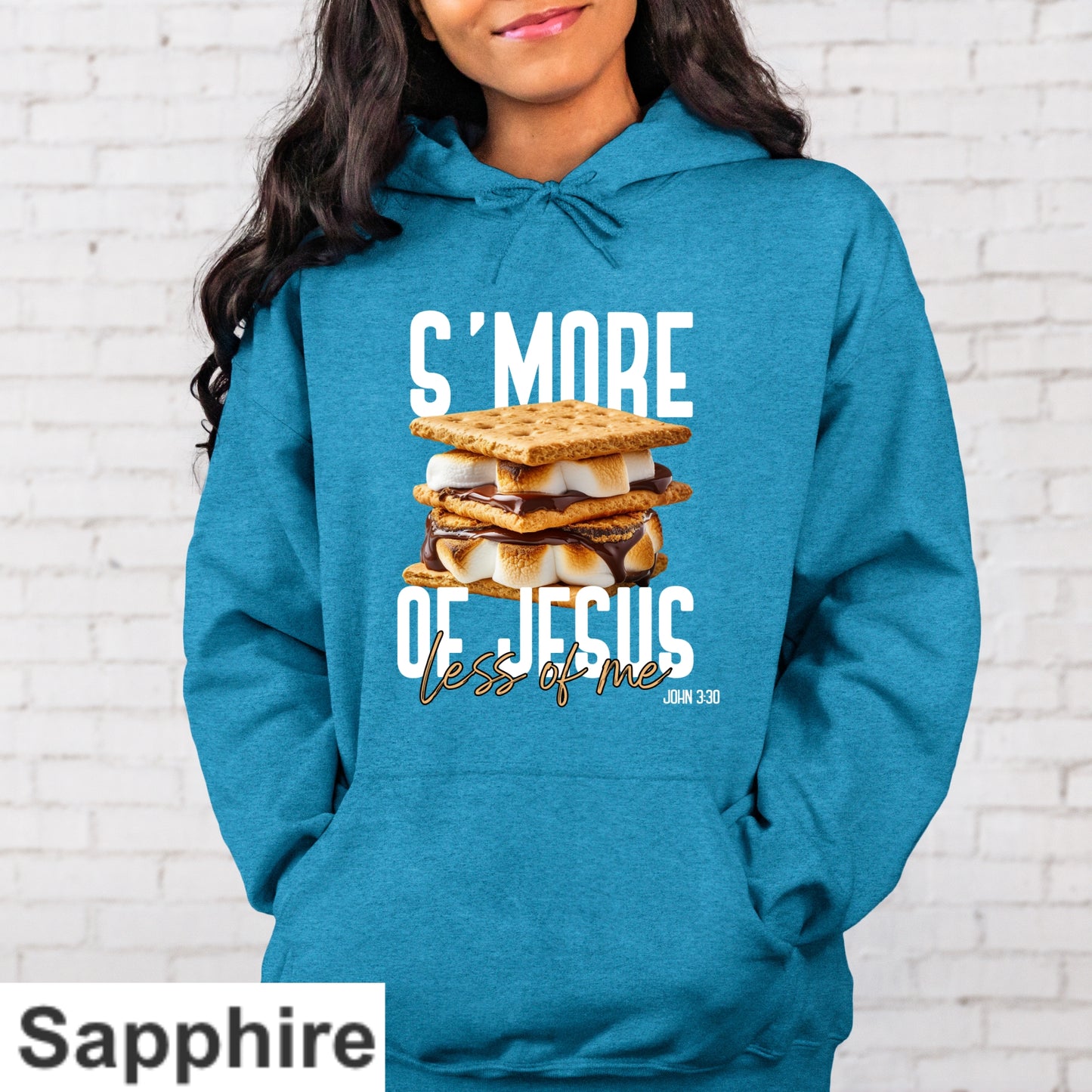 S'more Of Jesus Less Of Me Hoodie