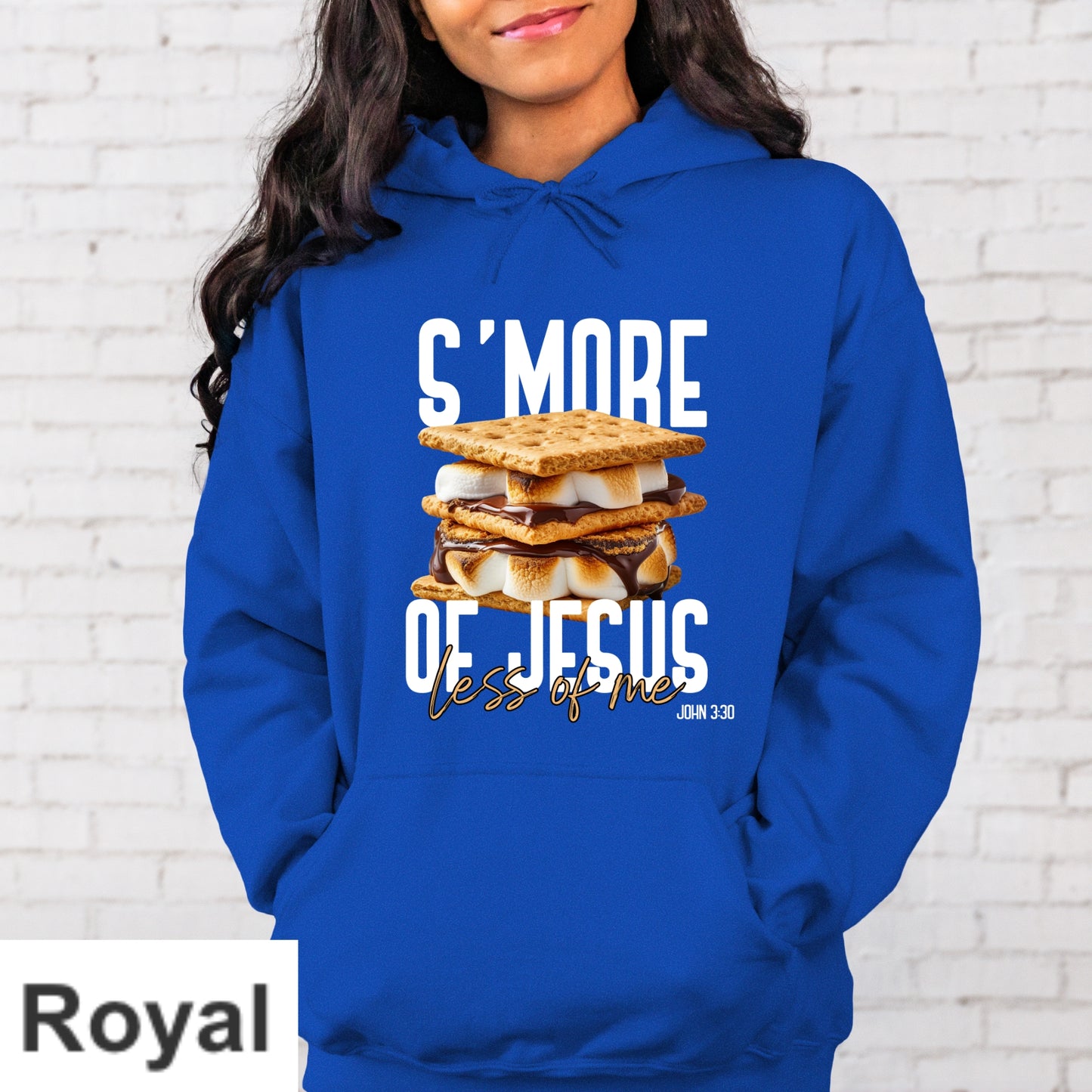 S'more Of Jesus Less Of Me Hoodie