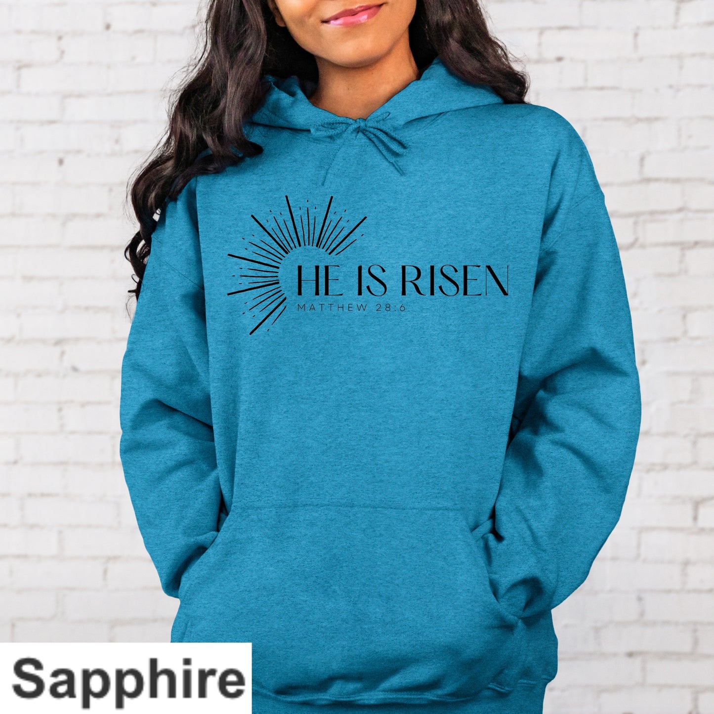 He Is Risen Hoodie