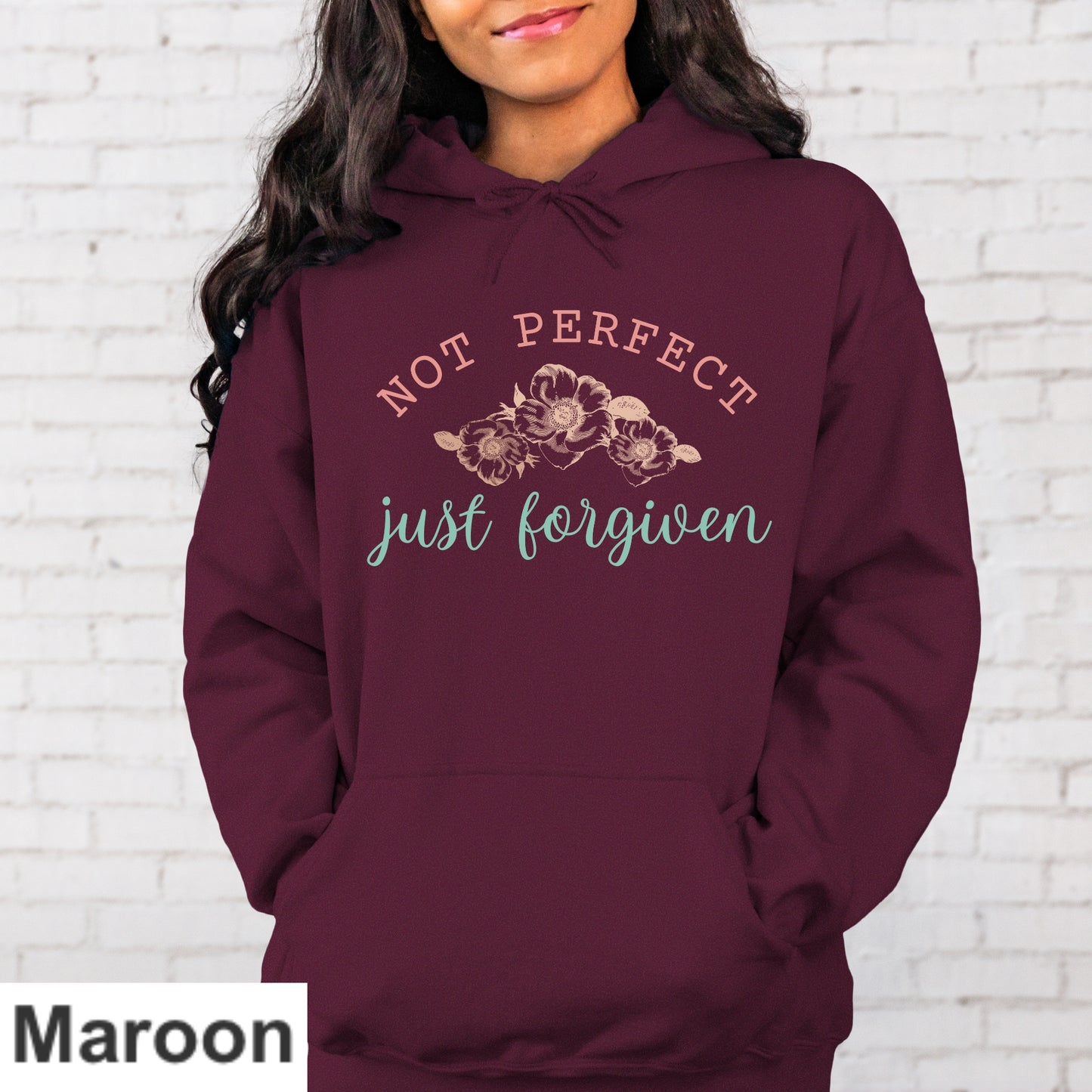 Not Perfect Just Forgiven Hoodie