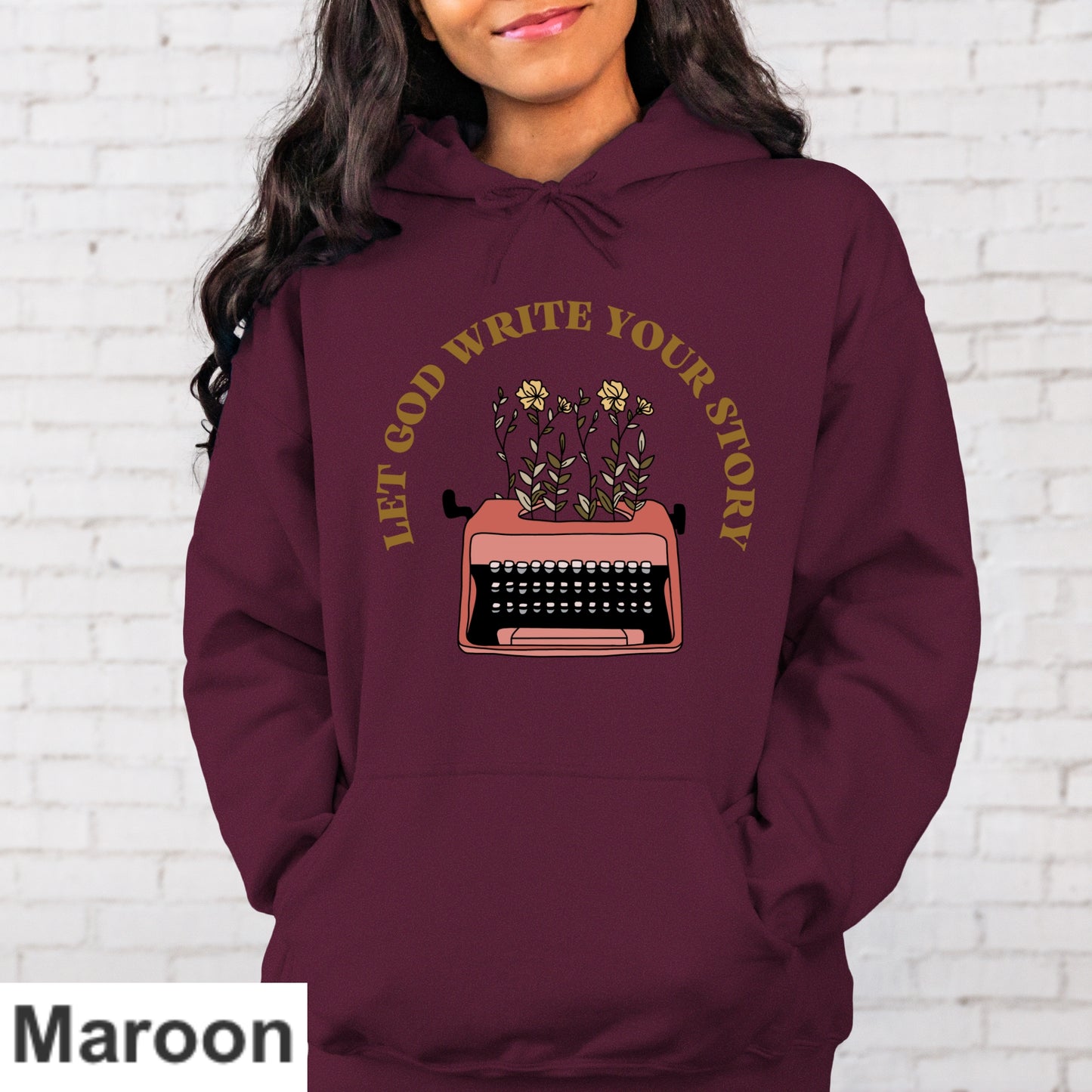 Let God Write Your Story Hoodie